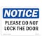 Signmission OSHA Notice, 3.5" Height, Please Do Not Lock The Door Sign, 5" X 3.5", Landscape OS-NS-D-35-L-17401 - alternate 1